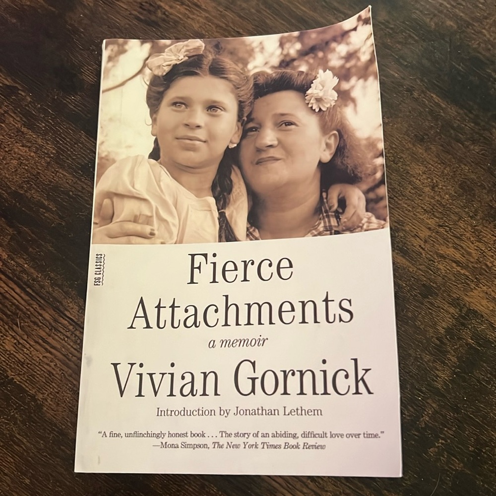 Vivian Gornick - Fierce Attachments